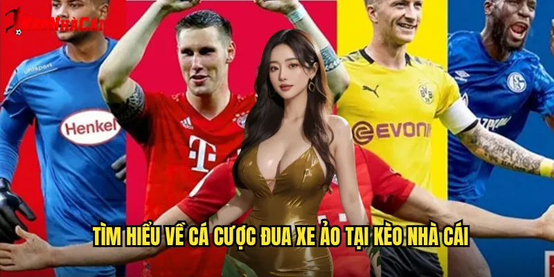 Tìm hiểu về cá cược đua xe ảo tại Kèo nhà cái
